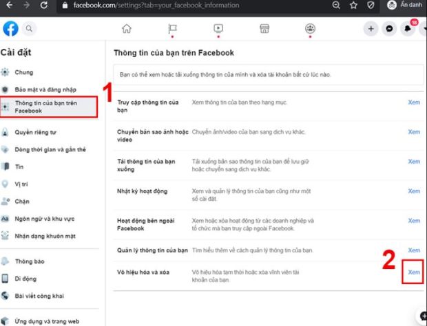 Thông tin của bạn trên Facebook > Chọn tiếp Xem ở Vô hiệu hóa và xóa.