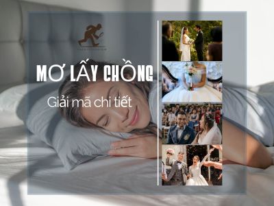 Giải mã giấc mơ lấy chồng – Mơ lấy chồng đánh con gì?