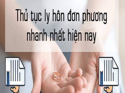 Làm sao để thực hiện thủ tục ly hôn đơn phương nhanh nhất?