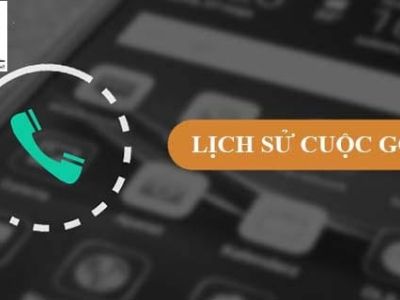 tra cứu lịch sử cuộc gọi và tin nhắn